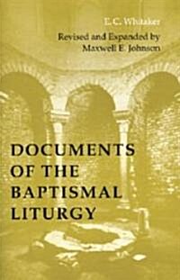 Documents of the Baptismal Liturgy (Paperback, 3, Revised and Exp)