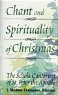 Chant and Spirituality of Christmas (Cassette, Abridged)