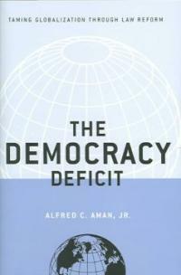The democracy deficit: taming globalization through law reform