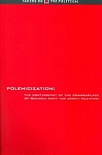 Polemicization: The Practice of Afoundationalism (Paperback)