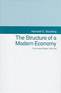 The Structure of a Modern Economy: The United States, 1929-1989 (Hardcover)