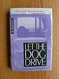 Let the Dog Drive (Hardcover)