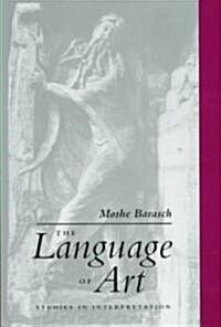 The Language of Art: Studies in Interpretation (Hardcover)