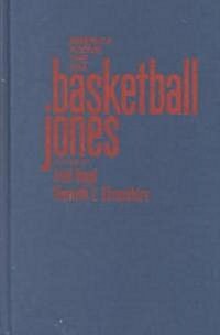 Basketball Jones: America Above the Rim (Hardcover)