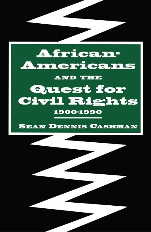 African-Americans and the Quest for Civil Rights, 1900-1990 (Paperback)
