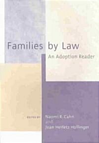 Families by Law: An Adoption Reader (Paperback)