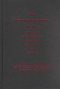 The Invisible Caring Hand: American Congregations and the Provision of Welfare (Hardcover)