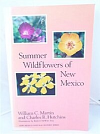 Summer Wildflowers of New Mexico (Paperback)