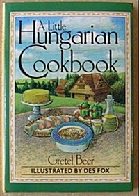 A Little Hungarian Cookbook (Hardcover)