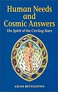Human Needs and Cosmic Answers (P) (Paperback)