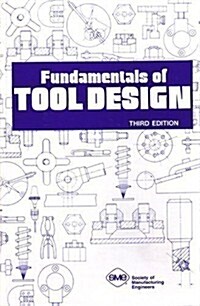 Fundamentals of Tool Design (Hardcover, 3rd)