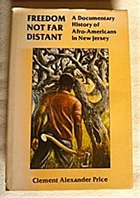 Freedom Not Far Distant (Hardcover)