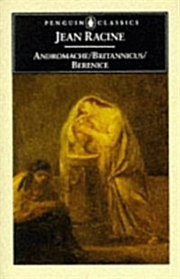 Andromache/Britannicus/Berenice (Paperback)