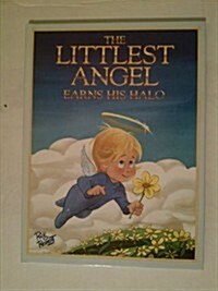 The Littlest Angel Earns His Halo (Hardcover)