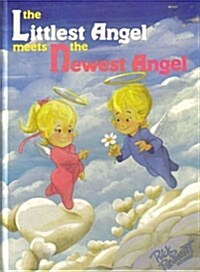 The Littlest Angel Meets the Newest Angel (Hardcover)