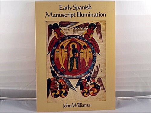 Early Spanish Manuscript Illumination (Hardcover)