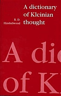 A Dictionary of Kleinian Thought (Hardcover)