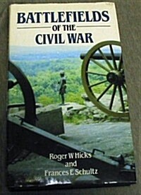 The Battlefields of the Civil War (Hardcover)