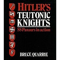 Hitlers Teutonic Knights (Hardcover)