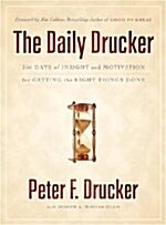 [중고] The Daily Drucker: 366 Days of Insight and Motivation for Getting the Right Things Done (Hardcover)