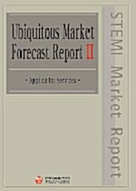 Ubiquitous Market Forecast Report 2