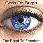 Chris De Burgh - The Road To Freedom