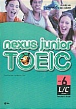 Nexus Junior TOEIC L/C Level 6 (교재 + CD 1장)
