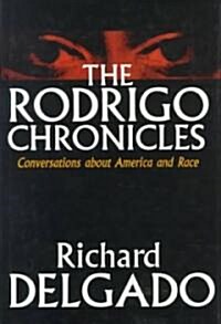 The Rodrigo Chronicles: Conversations about America and Race (Hardcover)