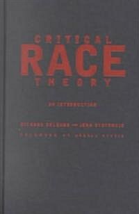 Critical Race Theory: An Introduction (Hardcover)