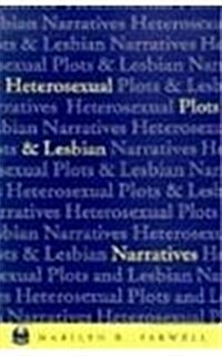 Heterosexual Plots and Lesbian Narratives (Paperback)