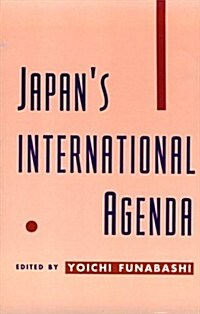 Japans International Agenda (Paperback, Revised)