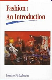 Fashion: An Introduction (Paperback)