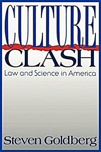 Culture Clash: Law and Science in America (Hardcover)