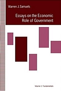 Essays on the Economic Role of Government: Volume 1: Fundamentals (Hardcover)