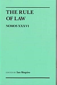 The Rule of Law: Nomos XXXVI (Paperback, Revised)