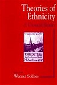 Theories of Ethnicity: A Classical Reader (Hardcover)
