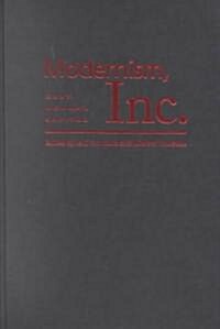 Modernism, Inc.: Body, Memory, Capital (Hardcover)