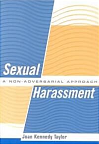 Sexual Harassment: A Non-Adversarial Approach (Paperback)