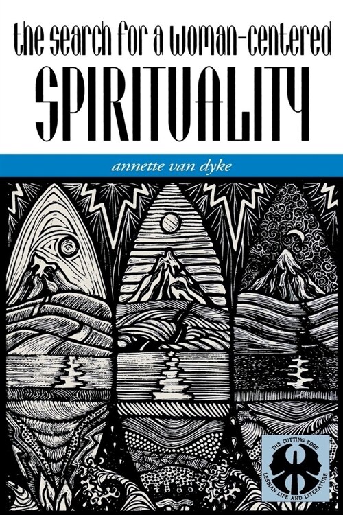 The Search for a Woman-Centered Spirituality (Paperback)