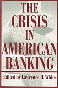 The Crisis in American Banking (Paperback)