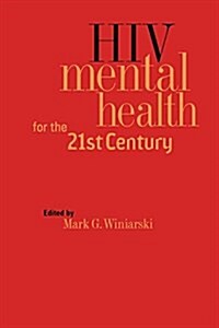 HIV Mental Health for the 21st Century (Hardcover)
