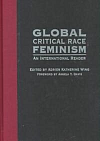 Global Critical Race Feminism: An International Reader (Hardcover)