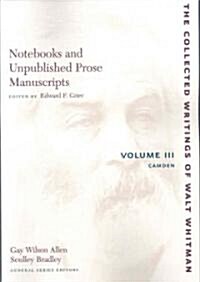 Notebooks and Unpublished Prose Manuscripts: Volume III: Camden (Paperback)