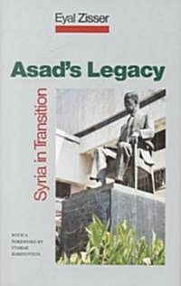 Asads Legacy: Syria in Transition (Hardcover)