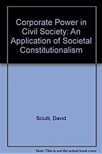Corporate Power in Civil Society (Paperback)