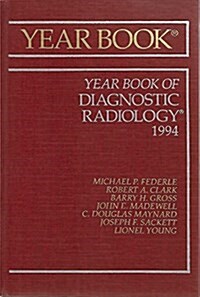 The Year Book of Diagnostic Radiology 1994 (Hardcover)