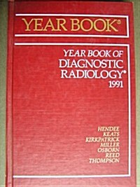 Year Book of Diagnostic Radiology, 1991 (Hardcover)