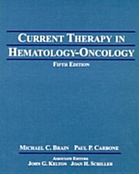 Current Therapy in Hematology-Oncology (Hardcover, 5th, Subsequent)