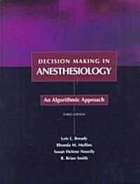 Decision Making in Anesthesiology (Hardcover, 3rd, Subsequent)