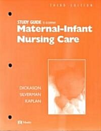 Maternal & Infant Nursing Care (Paperback, 3rd, Study Guide)